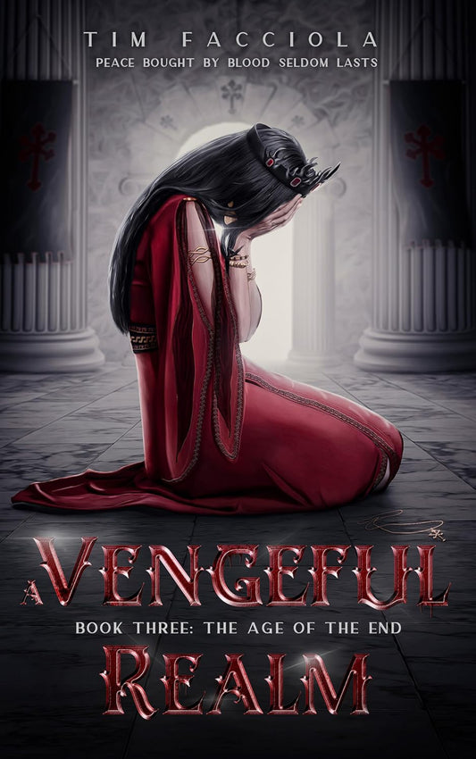 A Vengeful Realm Book Three: The Age of the End - Signed