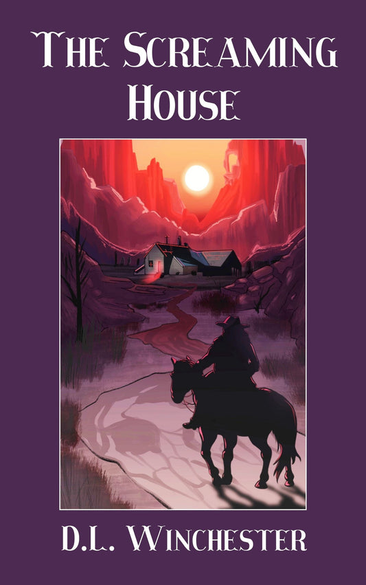 The Screaming House: A Western Horror Novella (Aggie's Adventures)